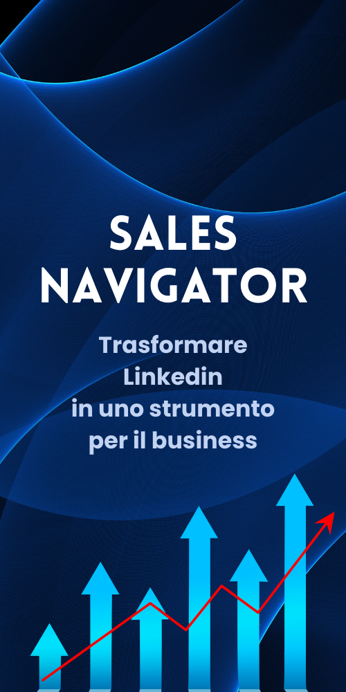 LinkedIn e Sales Navigator: da Social Network a Strumento di Business