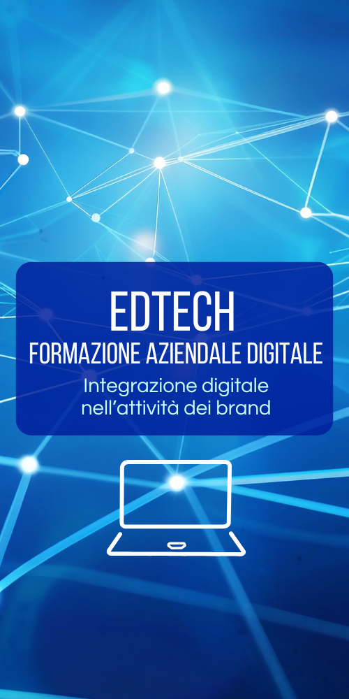EdTech e formazione aziendale digitale: come brand e PMI possono sfruttare i nuovi strumenti educativi